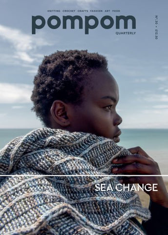 Pompom Quarterly No. 30- Sea Change