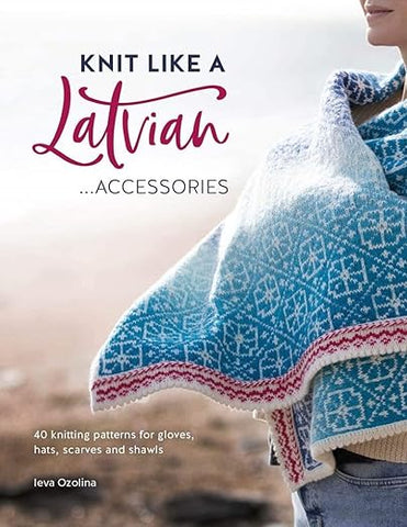Knit Like A Latvian Accessories