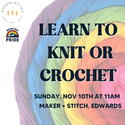 Mountain Pride Free Event - Learn to Knit or Crochet!