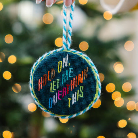 Needlepoint Ornament - Overthink