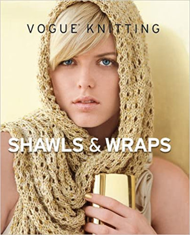 Vogue Knitting: Shawls & Wraps