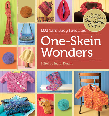 One-Skein Wonders - 101 Yarn Shop Favorites
