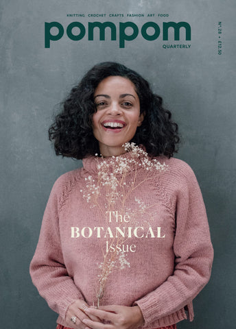 Pompom Quarterly No. 28 - The Botanical Issue